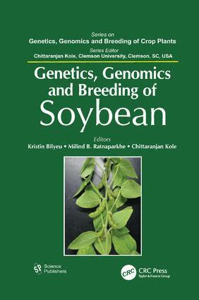 Kristin Bilyeu, Milind B. Ratnaparkhe, Chittaranjan Kole - Genetics, Genomics, and Breeding of Soybean, Häftad