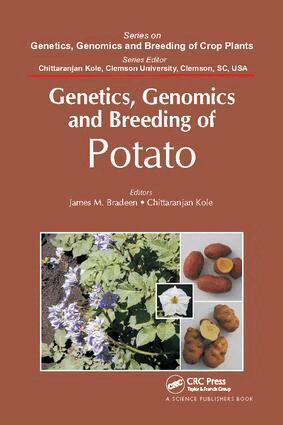 James M. Bradeen, Chittaranjan Kole - Genetics, Genomics and Breeding of Potato, Häftad