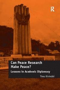 bokomslag Can Peace Research Make Peace?