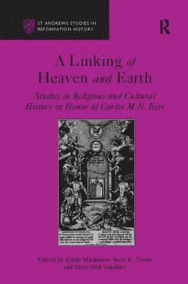 bokomslag A Linking of Heaven and Earth