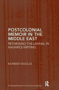 bokomslag Postcolonial Memoir in the Middle East