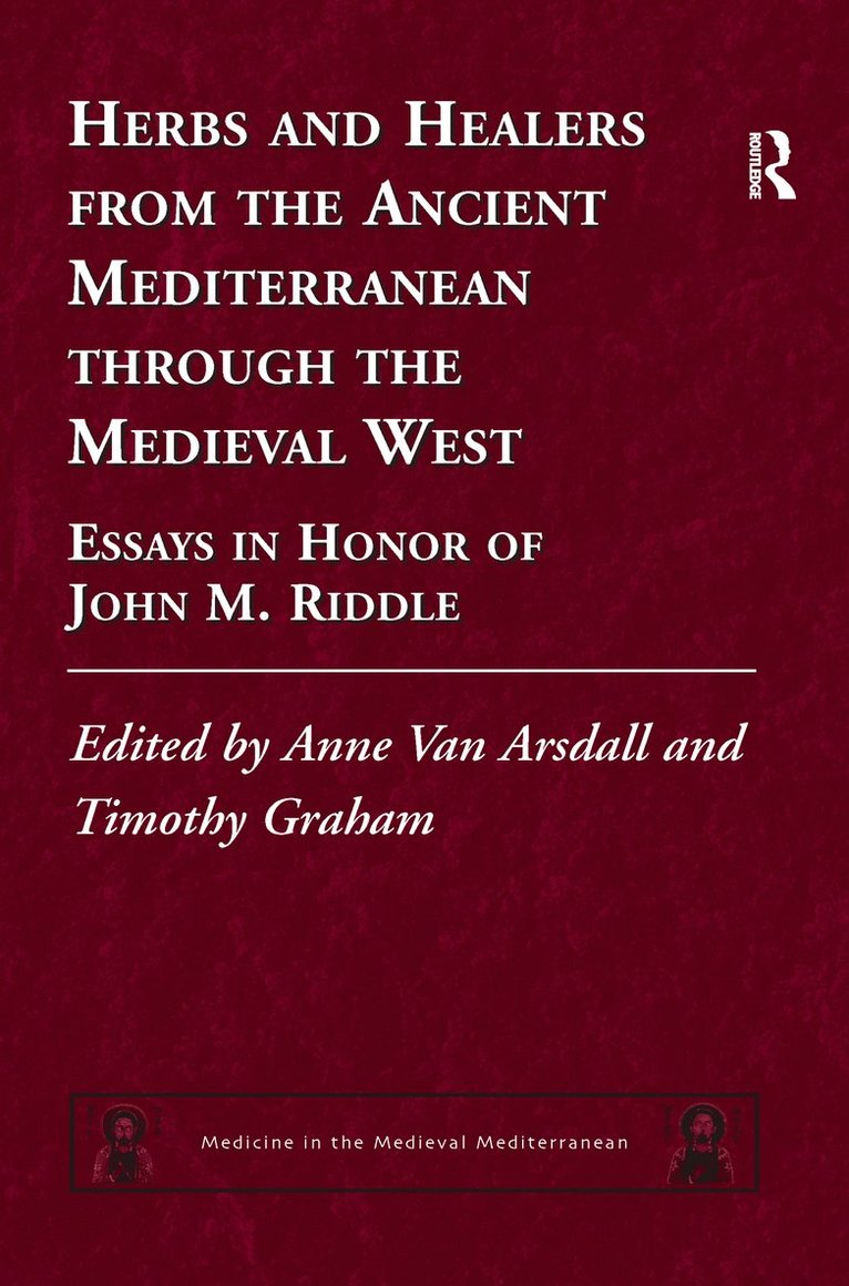 Herbs and Healers from the Ancient Mediterranean through the Medieval West