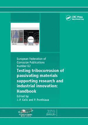 Testing Tribocorrosion of Passivating Materials Supporting Research and Industrial Innovation