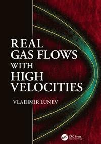 bokomslag Real Gas Flows with High Velocities