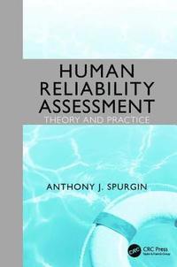bokomslag Human Reliability Assessment Theory and Practice