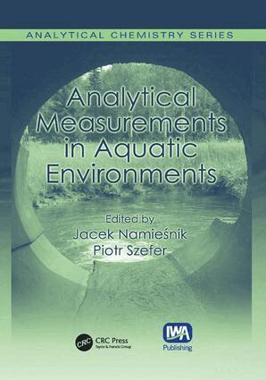 Jacek Namiesnik, Piotr Szefer - Analytical Measurements in Aquatic Environments, Häftad