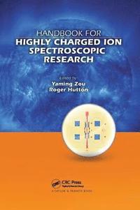 bokomslag Handbook for Highly Charged Ion Spectroscopic Research