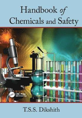 T.S.S. Dikshith, T. S. S. Dikshith - Handbook of Chemicals and Safety, Häftad