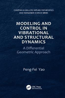 Peng-Fei Yao, PR China) Yao, Peng-Fei (Chinese Academy of Sciences, Beijing - Modeling and Control in Vibrational and Structural Dynamics, Häftad