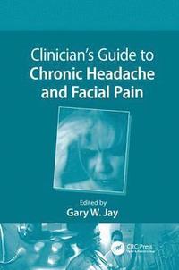 bokomslag Clinicians Guide to Chronic Headache and Facial Pain