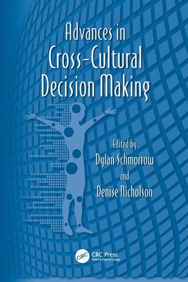 Dylan Schmorrow, Denise Nicholson - Advances in Cross-Cultural Decision Making, Häftad