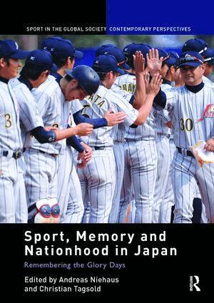 Andreas Niehaus, Christian Tagsold - Sport, Memory and Nationhood in Japan, Häftad