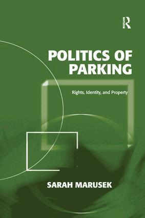 Sarah Marusek - Politics of Parking, Häftad