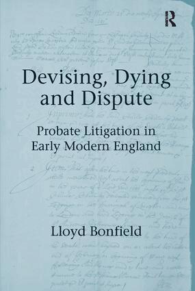 Lloyd Bonfield - Devising, Dying and Dispute, Häftad
