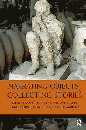 Narrating Objects, Collecting Stories 1