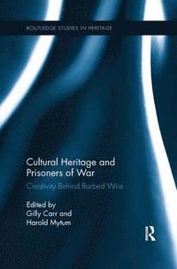 bokomslag Cultural Heritage and Prisoners of War