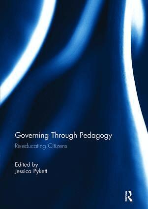 Jessica Pykett - Governing Through Pedagogy, Häftad