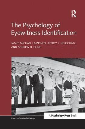 James Michael Lampinen, Jeffrey S. Neuschatz, USA) Lampinen, James Michael (University of Arkansas, Andrew D. Cling - Psychology of Eyewitness Identification, Häftad