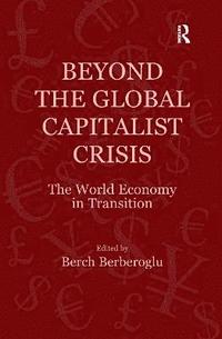 bokomslag Beyond the Global Capitalist Crisis