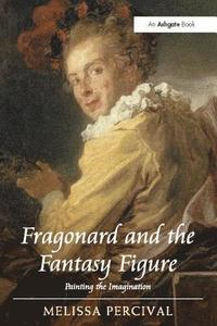 bokomslag Fragonard and the Fantasy Figure