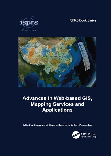 Songnian Li, Suzana Dragicevic, Bert Veenendaal - Advances in Web-based GIS, Mapping Services and Applications, Häftad