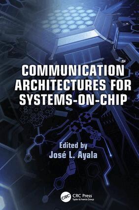 José L. Ayala - Communication Architectures for Systems-on-Chip, Häftad