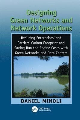 Designing Green Networks and Network Operations 1
