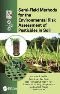 bokomslag Semi-Field Methods for the Environmental Risk Assessment of Pesticides in Soil