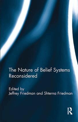 Jeffrey Friedman, Shterna Friedman - Nature of Belief Systems Reconsidered, Häftad