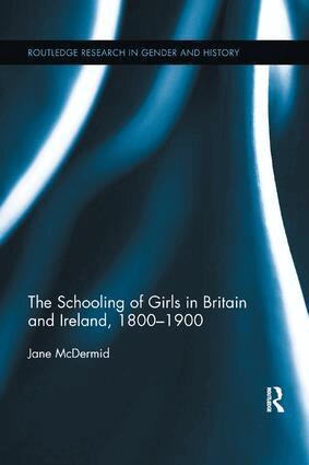 Jane McDermid - Schooling of Girls in Britain and Ireland, 1800- 1900, Häftad