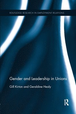 Gender and Leadership in Unions 1