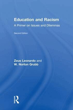 Zeus Leonardo, W. Norton Grubb - Education and Racism, Inbunden