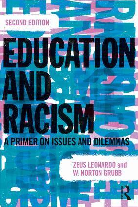 Zeus Leonardo, W. Norton Grubb - Education and Racism, Häftad