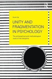 bokomslag Unity and Fragmentation in Psychology