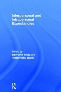 bokomslag Interpersonal and Intrapersonal Expectancies