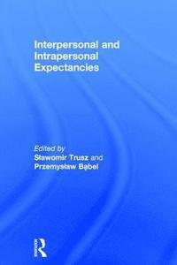 bokomslag Interpersonal and Intrapersonal Expectancies