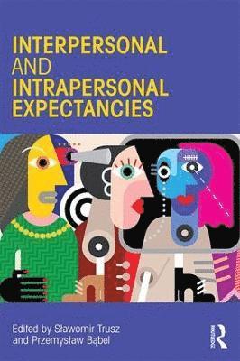 Interpersonal and Intrapersonal Expectancies 1