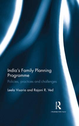 Leela Visaria, Rajani R. Ved - India’s Family Planning Programme, Inbunden