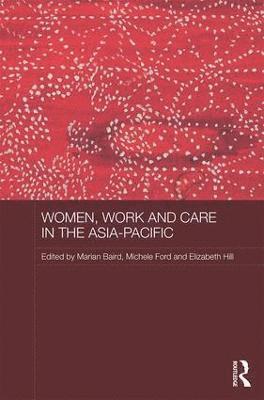 bokomslag Women, Work and Care in the Asia-Pacific