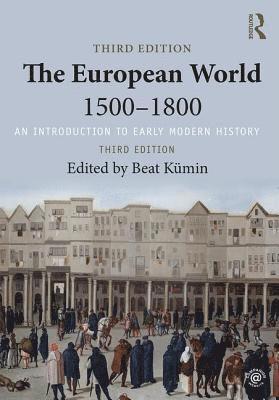 bokomslag The European World 1500-1800