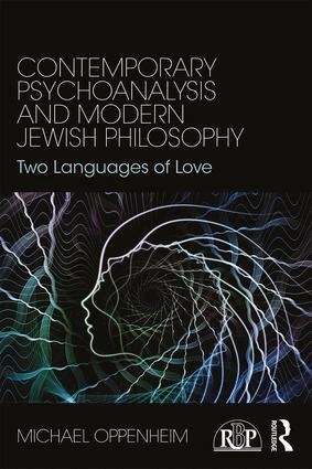 Michael Oppenheim - Contemporary Psychoanalysis and Modern Jewish Philosophy, Häftad