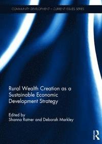 bokomslag Rural Wealth Creation as a Sustainable Economic Development Strategy