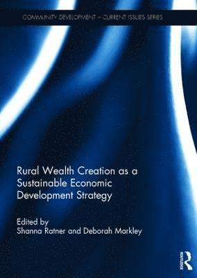 Rural Wealth Creation as a Sustainable Economic Development Strategy 1