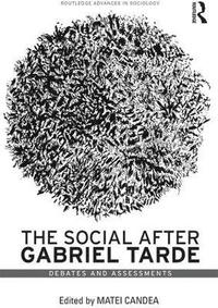 bokomslag The Social after Gabriel Tarde