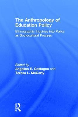 The Anthropology of Education Policy 1