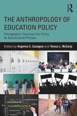 The Anthropology of Education Policy 1