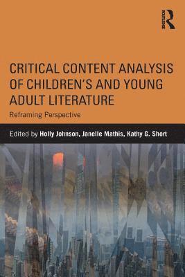 bokomslag Critical Content Analysis of Children's and Young Adult Literature