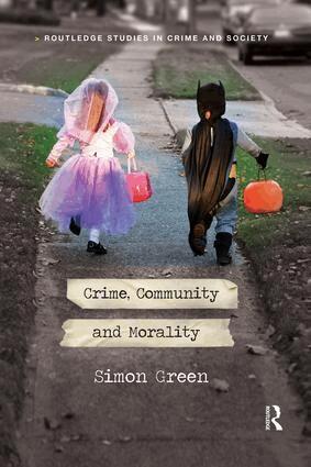 Simon Green - Crime, Community and Morality, Häftad