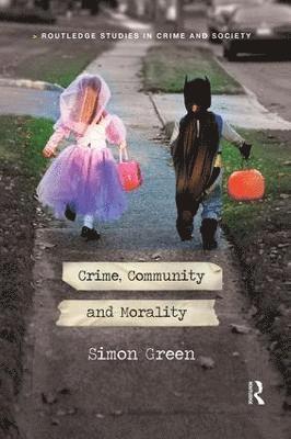 Crime, Community and Morality 1