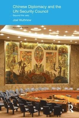 bokomslag Chinese Diplomacy and the UN Security Council